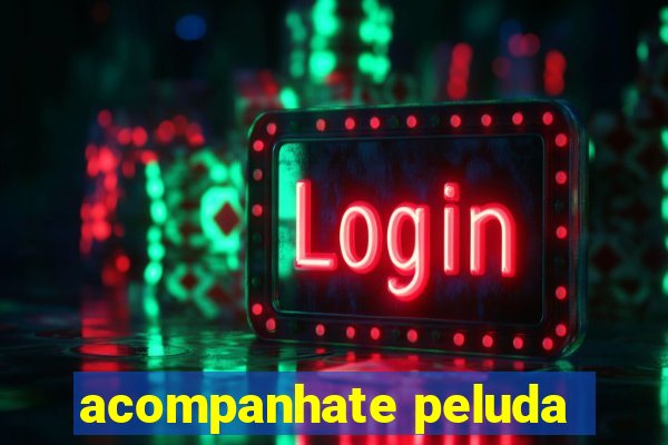 acompanhate peluda